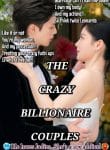 THE CRAZY BILLIONAIRE COUPLES