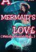 A MERMAID’S LOVE