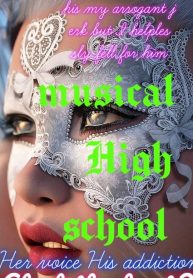 MUSICAL HIGH SCHOOL