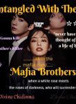 ENTANGLED WITH THE MAFIA BROTHERS