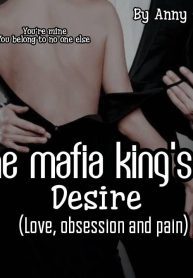 THE MAFIA KING’S DESIRE