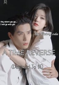 A TIME REVERSE