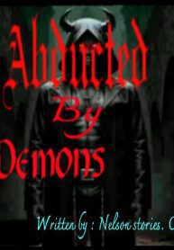 ABDUCTED BY DEMONS