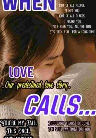 WHEN LOVE CALLS